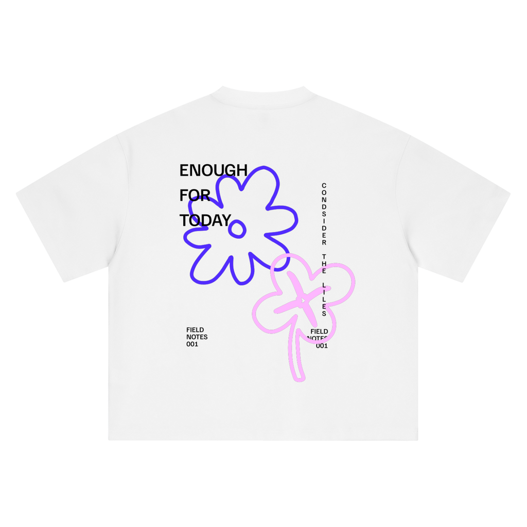 Enough for Today Tee