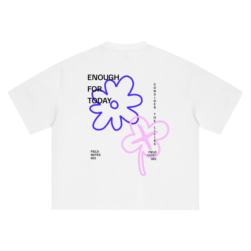 Enough for Today Tee